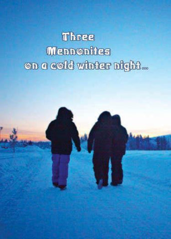 Three Cold Mennonites - Funny Mennonite Birthday Card - ObaYo.ca