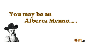 A salute to all our wonderful fellow Mennos in Alberta!