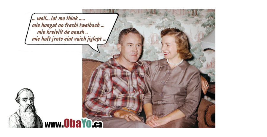 Marital bliss  may be just a few Plautdietsch words away!