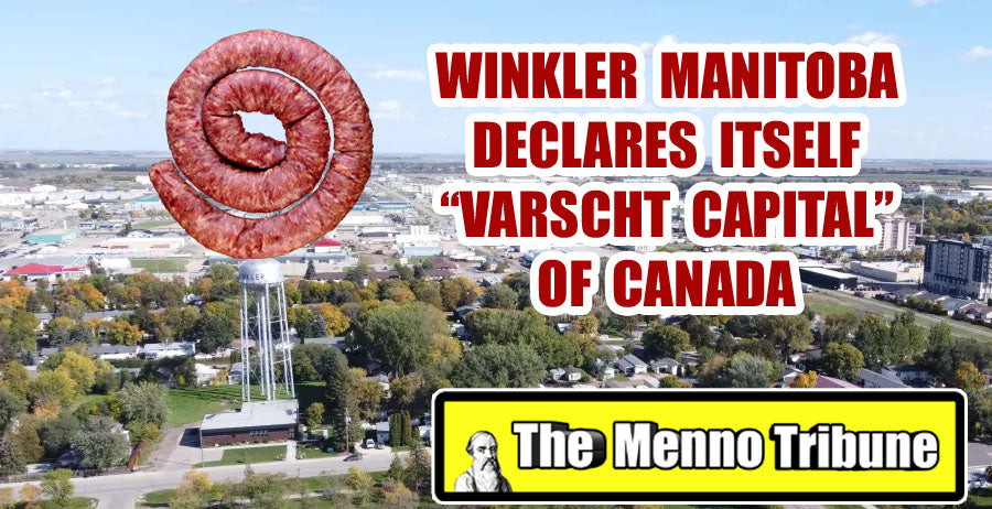 Menno Tribune: Winkler The New Varscht capital of Canada