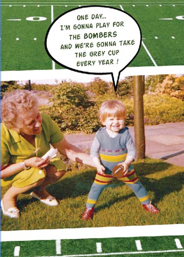 Play For The bombers -Winnipeg Fun Birthday Card