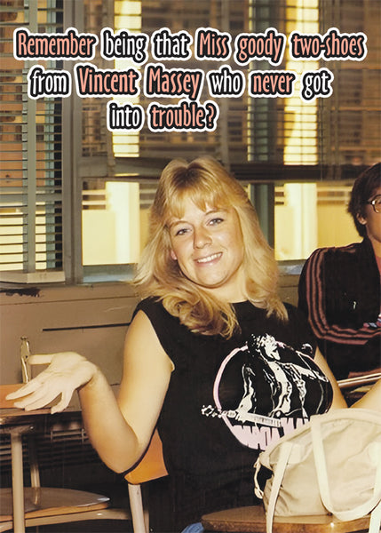 Miss Goody Two-shoes From Vincent Massey - Fun Birthday Card