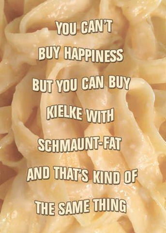 You Can Buy Kielke - Funny Mennonite Birthday Card - ObaYo.ca