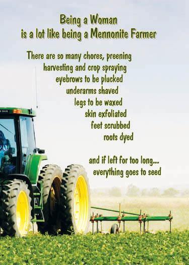 Being a Woman is a lot like being a Mennonite Farmer - Funny Mennonite Birthday Card - ObaYo.ca
