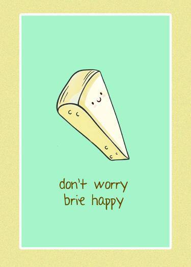Don't Worry Brie Happy - Friendship Blank Card - ObaYo.ca