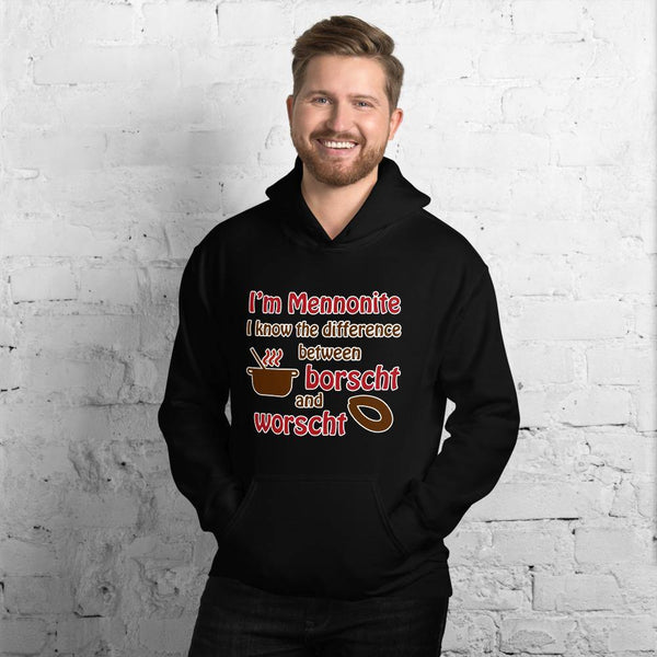 I'm Mennonite I Know The Difference between Borscht & Worscht Hoodie - ObaYo.ca