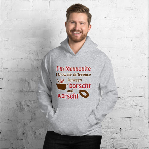 I'm Mennonite I Know The Difference between Borscht & Worscht Hoodie - ObaYo.ca